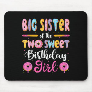 Big Sister Of The Two Sweet Birthday Girl Doughnut Mouse Pad