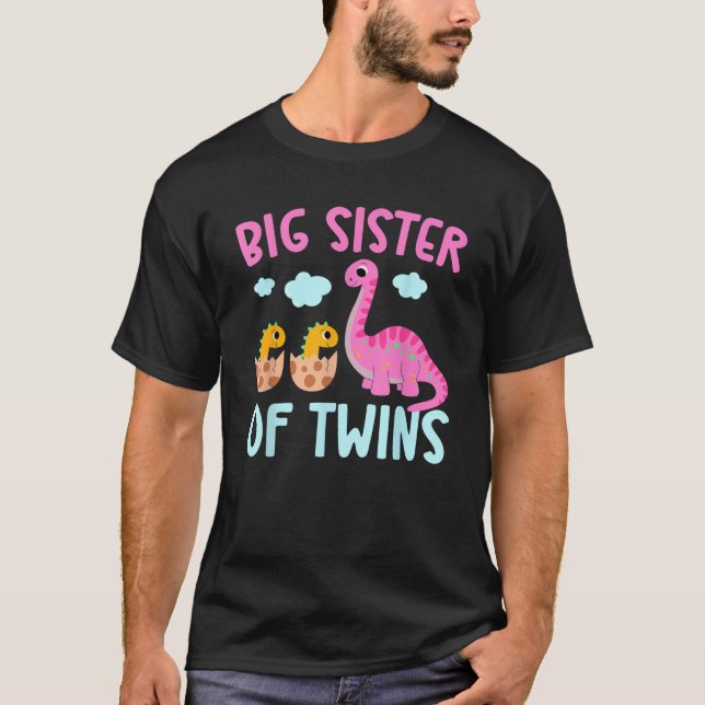 Big Sister Of Twins Big Sister Big Twin Sister  T-Shirt (Front)