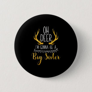 Big Sister Oh Deer Baby Announcement Cute Style  6 Cm Round Badge