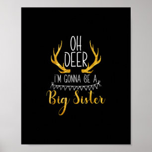 Big Sister Oh Deer Baby Announcement Cute Style  Poster