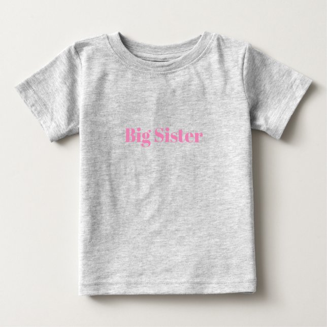 Big Sister pink custom name text fun cute Baby T-Shirt (Front)