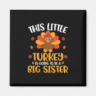 Big Sister Pregnancy Announcement Thanksgiving Tur Magnet