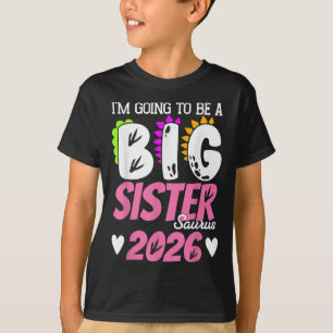 Big Sister Saurus 2026 Dinosaur Pregnancy Reveal F T-Shirt