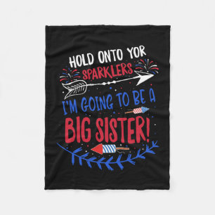 Big Sister Sparkler 4th Of July Pregnancy Announce Fleece Blanket
