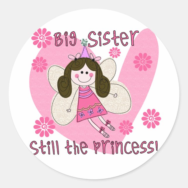 Big Sister Still the Princess Classic Round Sticker (Front)