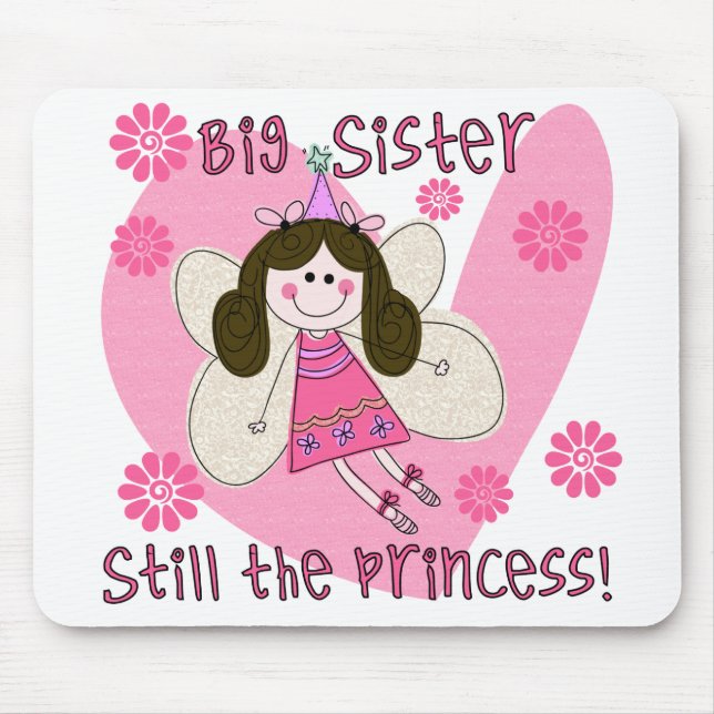 Big Sister Still the Princess Mouse Pad (Front)