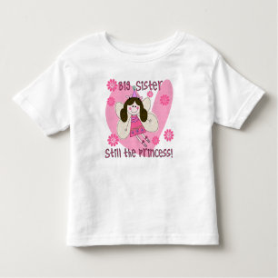Big Sister Still the Princess Toddler T-Shirt