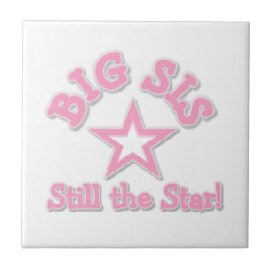 Big Sister Still the Star Gifts Ceramic Tile