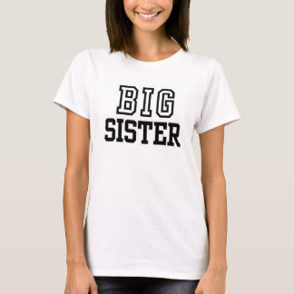 Big sister  T-Shirt