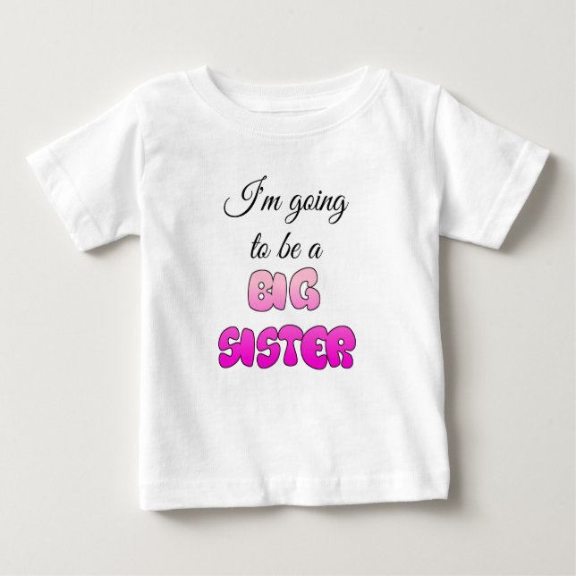 Big Sister To Be Announcement Dress Baby T-Shirt (Front)