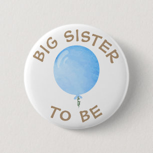 Big Sister to be Blue Balloon Baby Shower Button