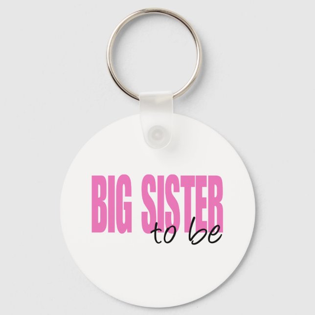 Big Sister To Be (Pink Block Font) Key Ring (Front)