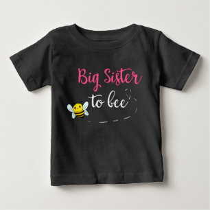 Big sister to bee baby T-Shirt