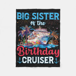 Big Sisters Of The Birthday Cruiser Funny Cruise B Fleece Blanket