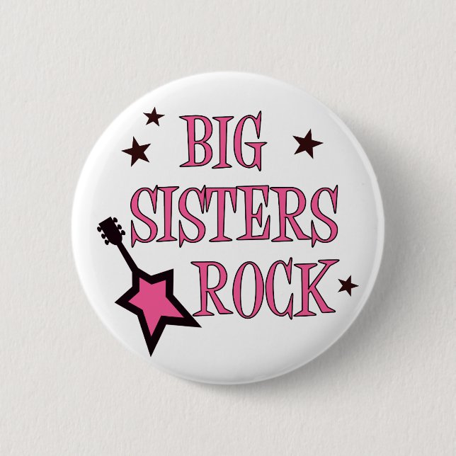 Big Sisters Rock 6 Cm Round Badge (Front)