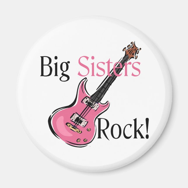 Big Sisters Rock Magnet (Front)