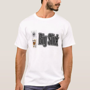 Big Slick T-Shirt