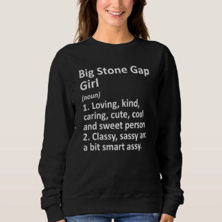 Big Stone Gap Girl Va Virginia Funny City Home Roo Sweatshirt