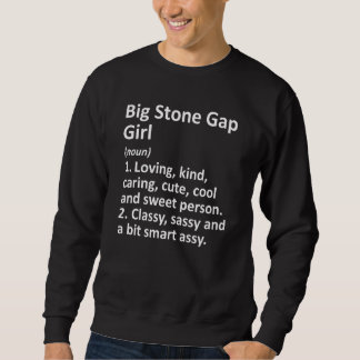 Big Stone Gap Girl Va Virginia Funny City Home Roo Sweatshirt