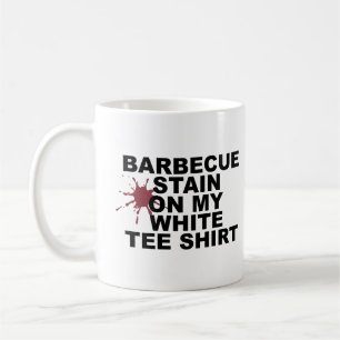 Big Teaser Tees BBQ Stain On My White Coffee Mug