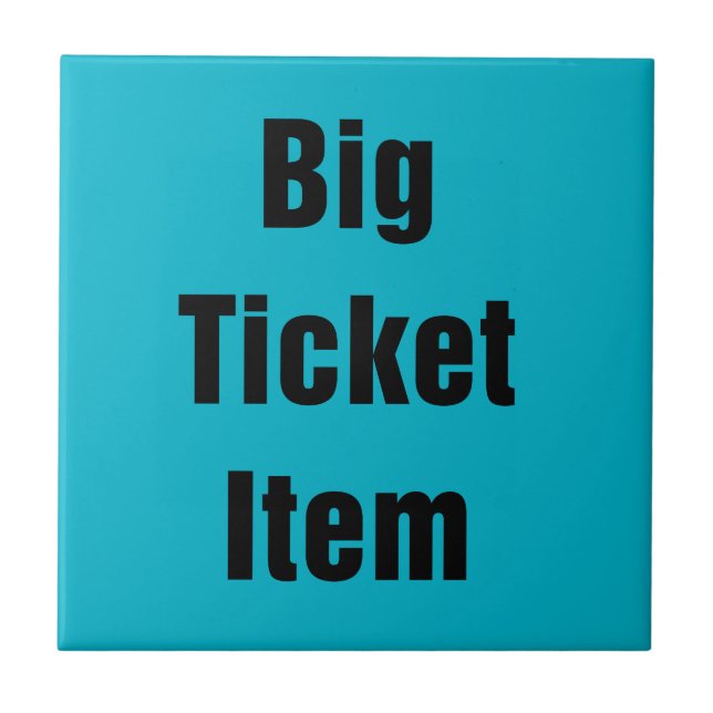 Big Ticket Item Ceramic Tile (Front)