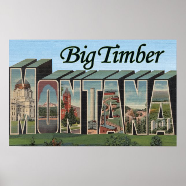 Big Timber, Montana - Large Letter Scenes Poster (Front)