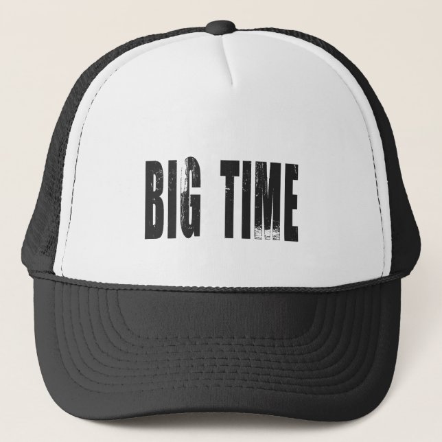 BIG TIME TRUCKER HAT (Front)