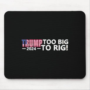 Big To Rig Saying Trump 2024 Elections Cool Funny Mouse Pad