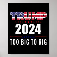 Big To Rig Saying Trump 2024 Funny Trump Quote 1