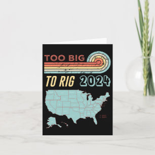 Big To Rig Saying Trump 2024 Funny Trump Quote  Card