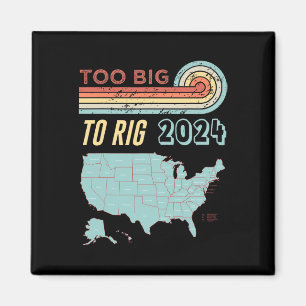 Big To Rig Saying Trump 2024 Funny Trump Quote Magnet