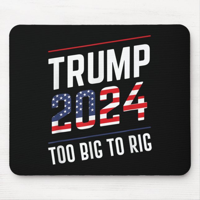 Big To Rig Trump 2024  Mouse Pad (Front)