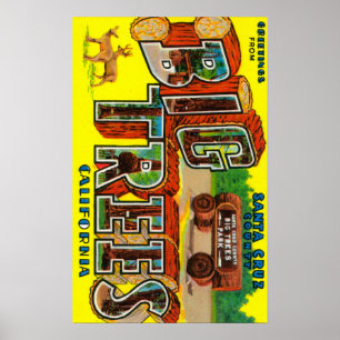 Big Trees, California - Large Letter Scenes Poster