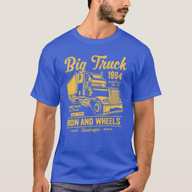 Big Truck Iron and Wheels Car Truck T-shirt (Front)