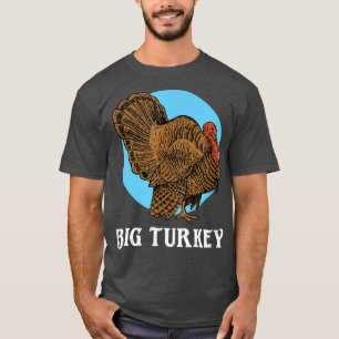 Big Turkey Thanksgiving Family Matching s B1 T-Shirt