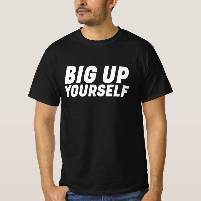 Big Up Yourself Typography Reggae T-Shirt (Front)