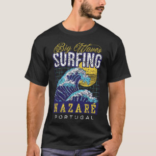 Big Wave Surfing Nazaré Portugal Surfer Surf T-Shirt