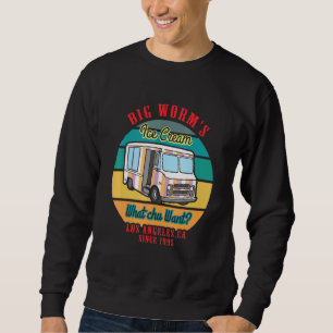 Big Worms Ice Cream What Chu Want 6 Sweatshirt