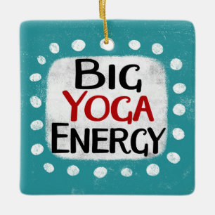 Big Yoga Energy Ornament