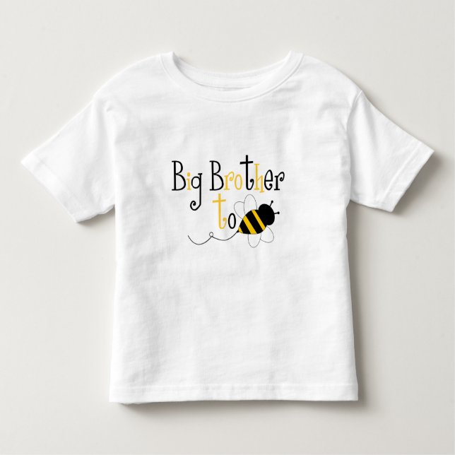 BigBrotherToBee Toddler T-Shirt (Front)