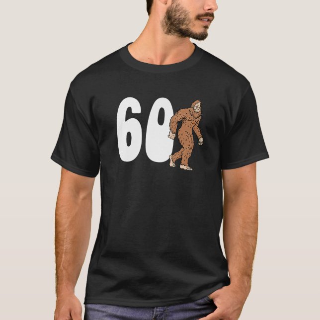 Bigfoot 60Th Sixtieth Birthday Sasquatch 60 Year O T-Shirt (Front)