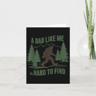 Bigfoot a guy like is hard to find funny forest card