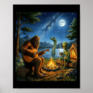 Bigfoot And Alien Loch Ness Campfire Sasquatch Fun Poster