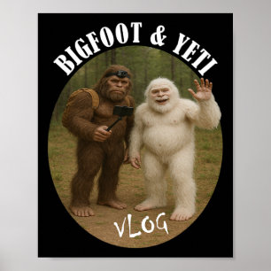 Bigfoot And Friend Vlog Funny Camping Hiking Selfi Poster