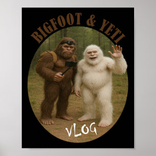Bigfoot And Friend Vlog Funny Meme Hiking Selfie S Poster