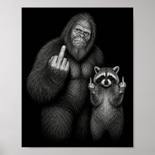 Bigfoot and Racoon Middle Finger Poster