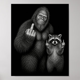 Bigfoot and Racoon Middle Finger  Poster