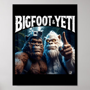 Bigfoot and yeti selfie funny camping hiking gift poster