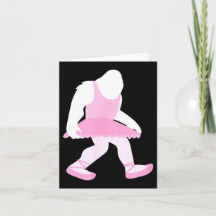 Bigfoot Ballerina Costume Shirt Funny Sasquatch Card