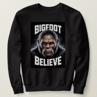 Bigfoot Believe Cryptid Fan Sweatshirt
